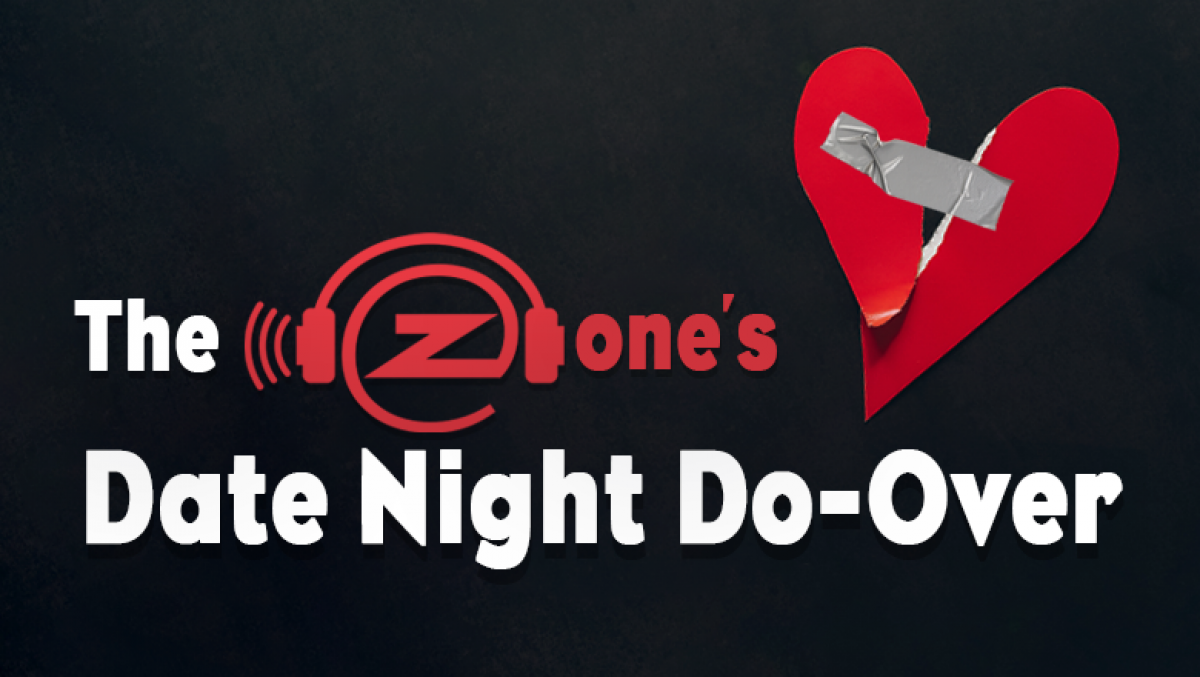 The Zone's Date Night Do-Over